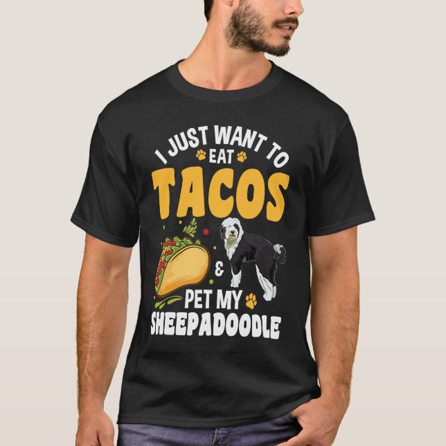 Tacos Doodle Dog Sheepadoodle T-Shirt (Front)