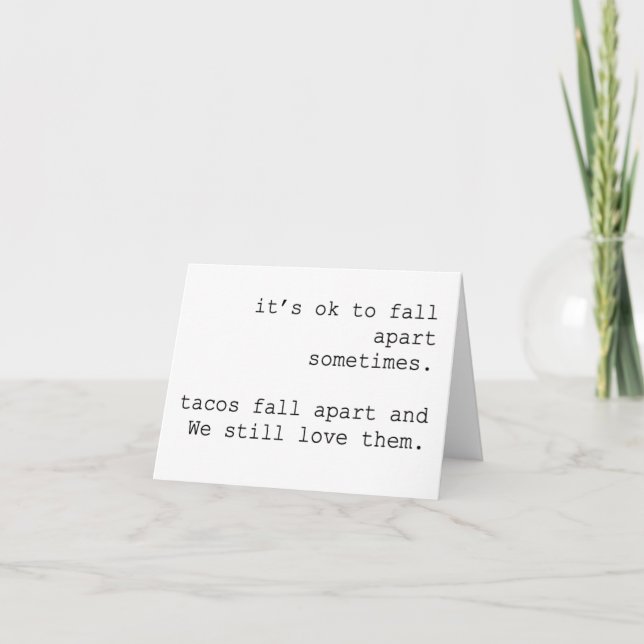 Tacos fall apart- Get well/ Feel better Thank You Card (Front)