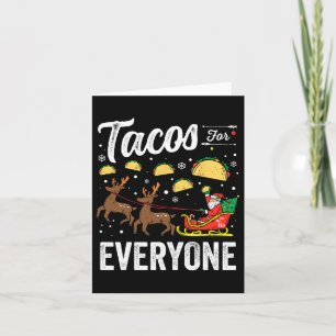 Tacos For Everyone Christmas Taco Funny Xmas Santa Card