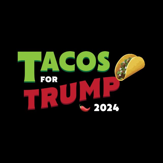 Tacos For Trump 2024 OFFICIAL TEE (Creator Uploaded)