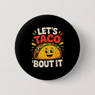 Tacos funny lets taco bout cinco de mayo mexican 6 cm round badge