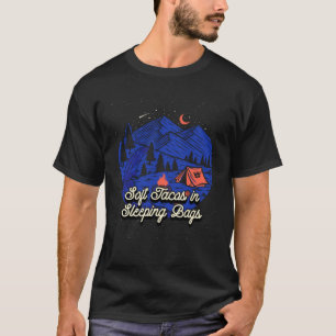 Tacos in Sleeping Bags Camping  Camper Humour T-Shirt