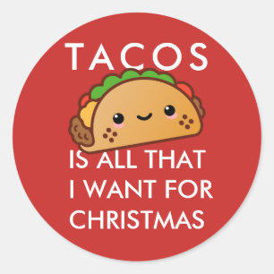 Tacos Is All That I Want For Christmas Classic Round Sticker