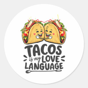 Tacos Is My Love Language Cinco De Mayo Taco Lover Classic Round Sticker
