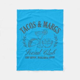 Tacos Margs Social Club Chip Dipn Margarita Sipn 1 Fleece Blanket