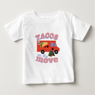Tacos On The Move Baby T-Shirt