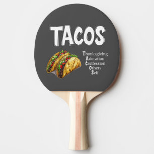 TACOS Prayer Ping Pong Paddle