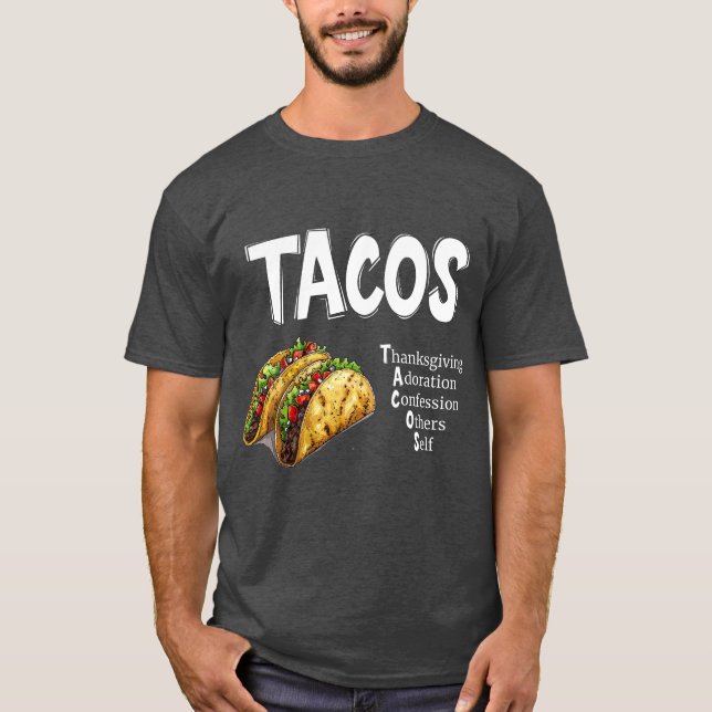 TACOS Prayer T-Shirt (Front)