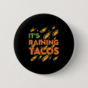 Tacos Raining Funny Mexican Food Humour Street Tac 6 Cm Round Badge
