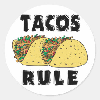 Tacos Rule Classic Round Sticker
