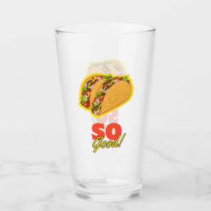 Tacos So Good! Glass