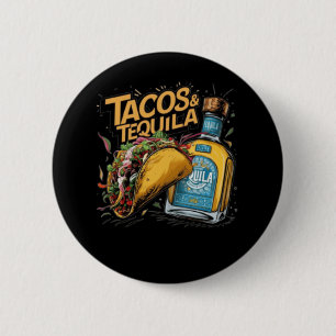 Tacos & Tequila 6 Cm Round Badge