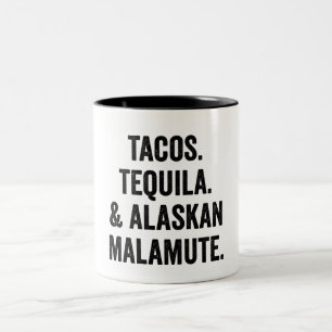 Tacos Tequila And Alaskan Malamute Funny Dog Two-Tone Coffee Mug
