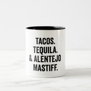 Tacos Tequila And Alentejo Mastiff Funny Dog Two-Tone Coffee Mug