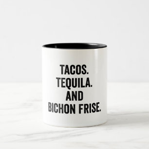 Tacos Tequila And Bichon Frise Two-Tone Coffee Mug