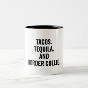 Tacos Tequila And Border Collie Funny  Two-Tone Coffee Mug