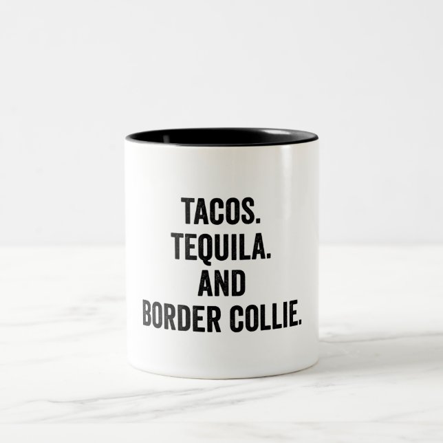 Tacos Tequila And Border Collie Funny  Two-Tone Coffee Mug (Center)