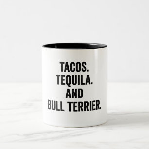 Tacos Tequila And Bull Terrier Two-Tone Coffee Mug