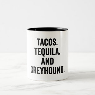 Tacos Tequila And Greyhound Two-Tone Coffee Mug
