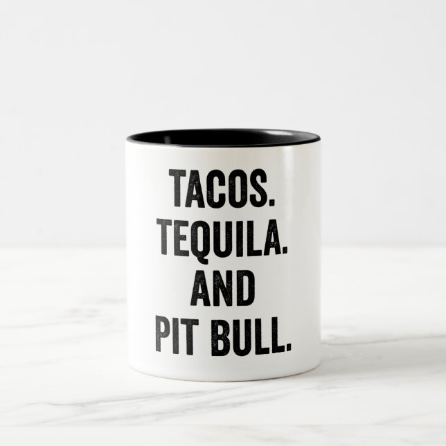 Tacos Tequila And Pit Bull  Two-Tone Coffee Mug (Center)
