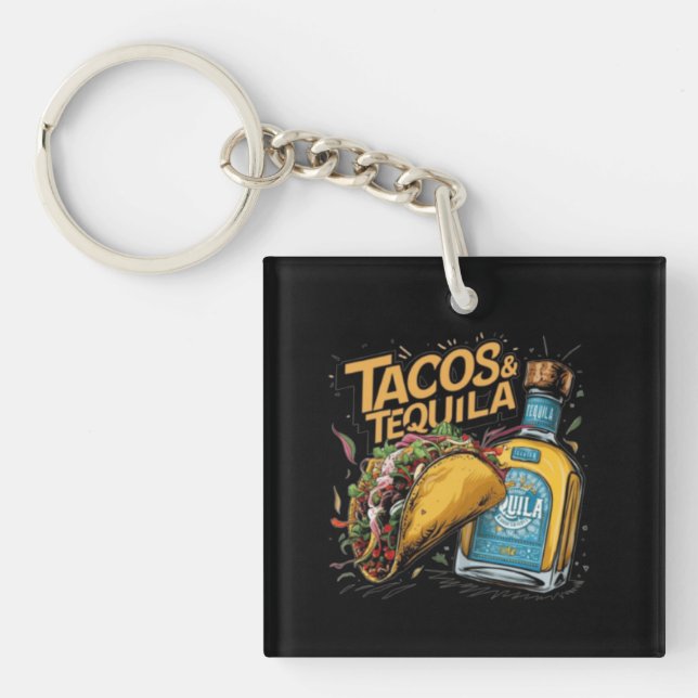 Tacos & Tequila Key Ring (Front)
