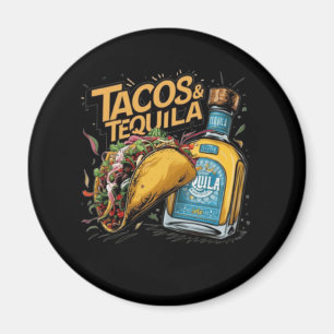 Tacos & Tequila Magnet