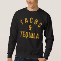 Tacos & Tequila  Taco  Saying Slogan  Loves
