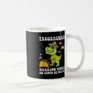 Tacosaurs Cinco De Mayo Dinosaur Taco Mexican Kids Coffee Mug
