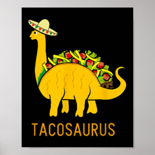 Tacosaurus Cinco De Mayo Shirt Funny Taco Dinosaur Poster