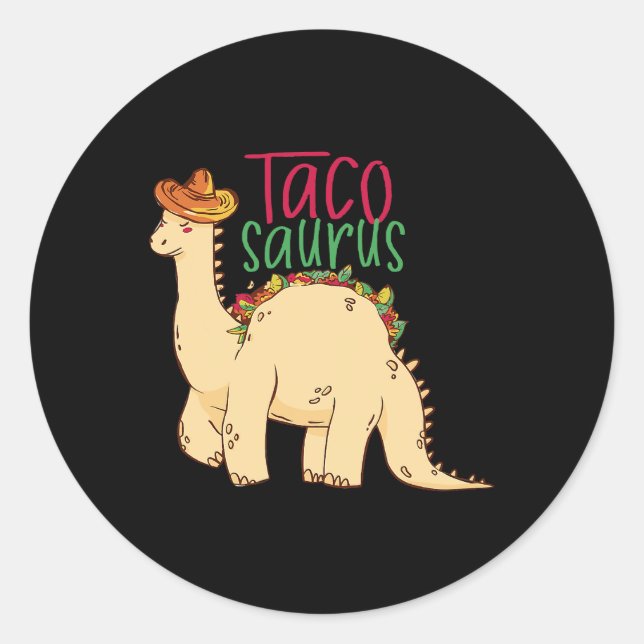 Tacosaurus Funny Cinco de Mayo Taco Dinosaur Lover Classic Round Sticker (Front)