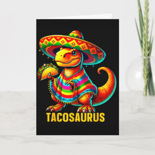 Tacosaurus taco dinosaur cinco de mayo mexicanTaco Card