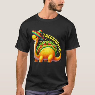 Tacosaurus taco dinosaur dino cinco de mayo T-Shirt