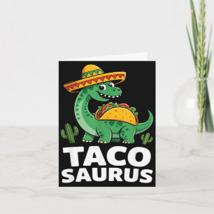 Tacosaurus taco dinosaur dino funny cinco de mayo card