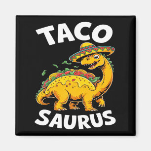 Tacosaurus taco dinosaur dino funny cinco de mayo magnet