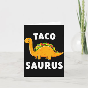 Tacosaurus taco dinosaur t rex funny cinco de mayo card