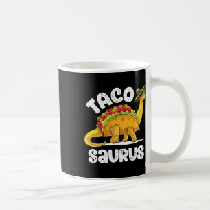 Tacosaurus Taco Dinosaur T Rex Funny Cinco De Mayo Coffee Mug