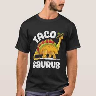 Tacosaurus Taco Dinosaur T Rex Funny Cinco De Mayo T-Shirt