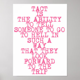 TACT - Poster with fun, sarcastic quote