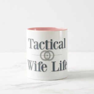 Tactical Wife Life Coffee Mug