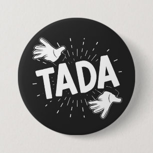 TADA 7.5 CM ROUND BADGE
