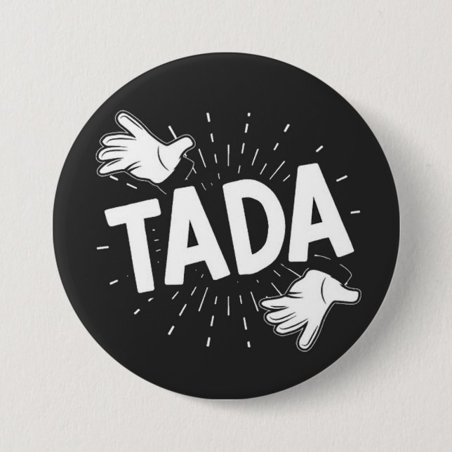TADA 7.5 CM ROUND BADGE (Front)