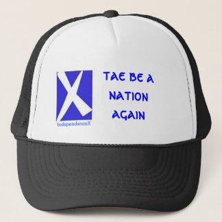 Tae Be A Nation Again IndependenceX Hat