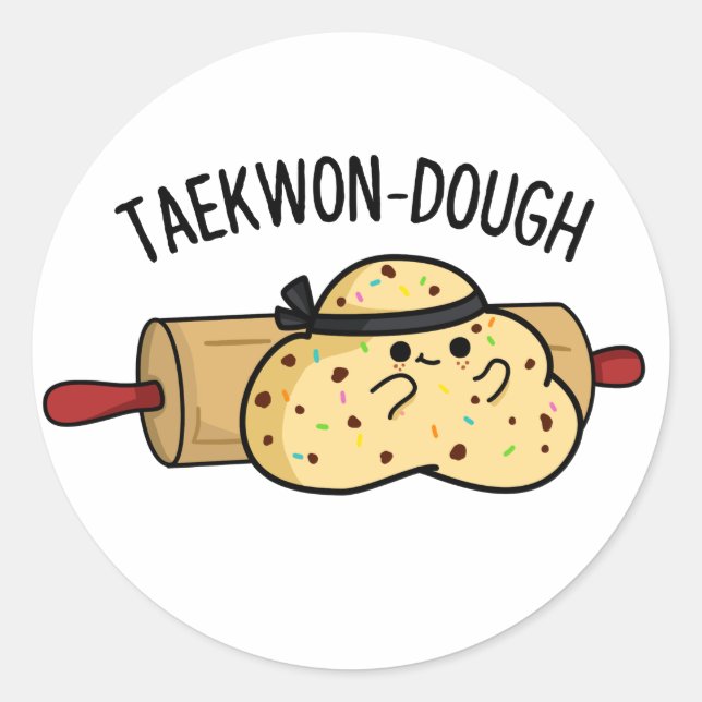 Taekwon-Dough Funny Baking Pun  Classic Round Sticker (Front)