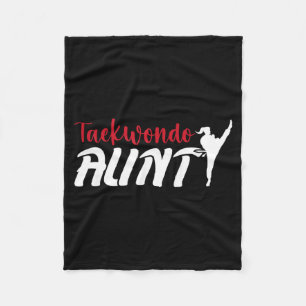Taekwondo Aunt Taekwondo Fighter Aunt Taekwondo Fleece Blanket