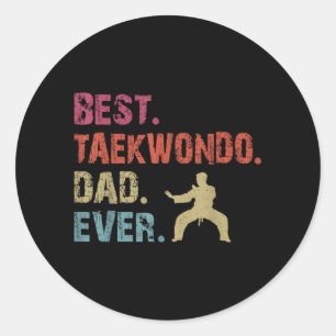 Taekwondo Dad Ever Classic Round Sticker