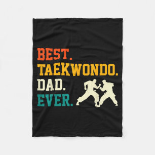 Taekwondo Dad Ever - Fathers Day Tae Kwon Do Dad Fleece Blanket