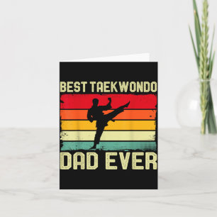 Taekwondo Dad - Fathers Day Cool Taekwondo Dad Card