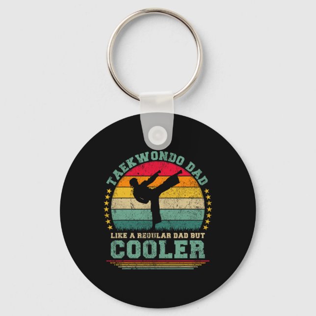 Taekwondo Dad Like A Regular Dad Taekwondo Fathers Key Ring (Front)