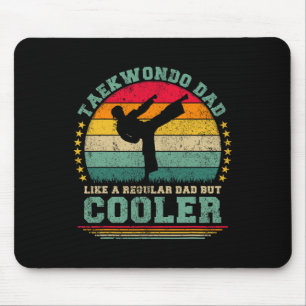Taekwondo Dad Like A Regular Dad Taekwondo Fathers Mouse Pad