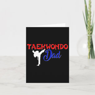 Taekwondo Dad Shirt Tae Kwon Do Martial Arts Fathe Card